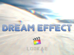 FCPX插件-8组梦境回忆遐想闪回效果 Dream Effect for Final Cut Pro X